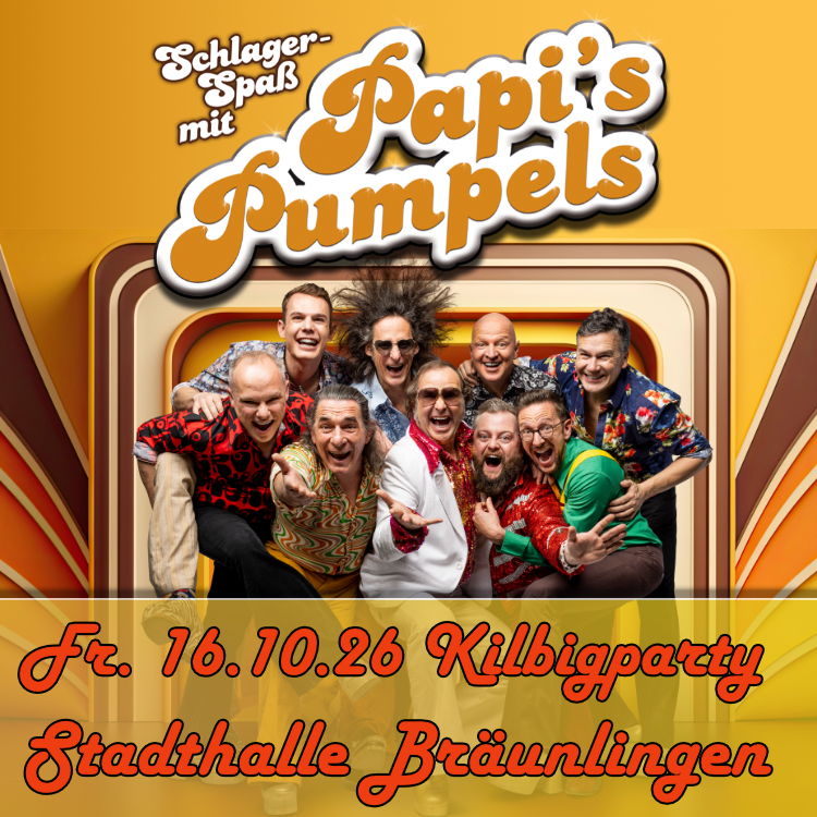 Kilbig Party mit Papis Pumpels